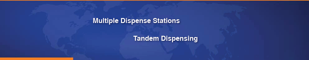 dispense pumps multiple fluid dispense stations and tandem dispensing